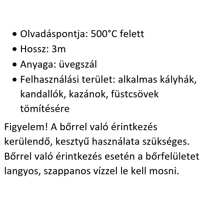 HŐÁLLÓ TÖMÍTŐZSINÓR 6mm/3m KANDALLÓHOZ,KAZÁNHOZ FEHÉR MAGYAR KÖTÉL-ZSINÓR-ZSINEG-HEVEDER